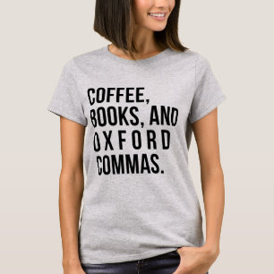 Tumblr T-Shirt Coffee Books and Oxford Commas