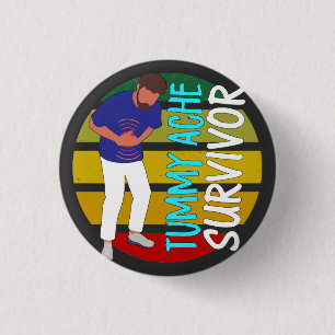 Tummy Ache Survivor 3 Cm Round Badge