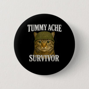 Tummy Ache Survivor Cat Meme Funny Kitten Gift Men 6 Cm Round Badge