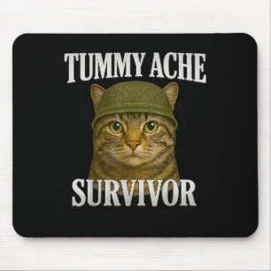 Tummy Ache Survivor Cat Meme Funny Kitten Gift Men Mouse Pad