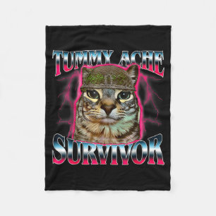 Tummy Ache Survivor Cat Meme Funny Saying Cats Ani Fleece Blanket