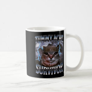 Tummy Ache Survivor Funny Cat Meme Survived Todays Coffee Mug