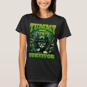 Tummy Ache Survivor Funny Veteran Cat Owners Schoo T-Shirt