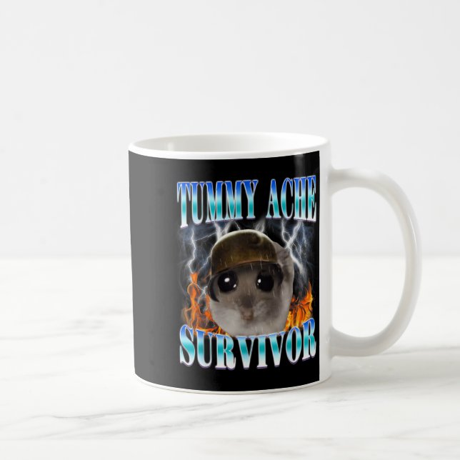 Tummy Ache Survivor Hamster Meme Funny Saying Hams Coffee Mug (Right)
