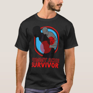 Tummy Ache Survivor IBS Stomach Ache T-Shirt