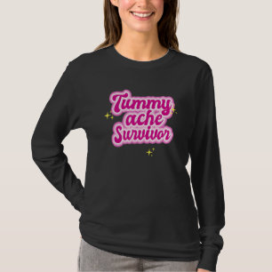 Tummy Ache Survivor Stomach Ache IBS 2 T-Shirt