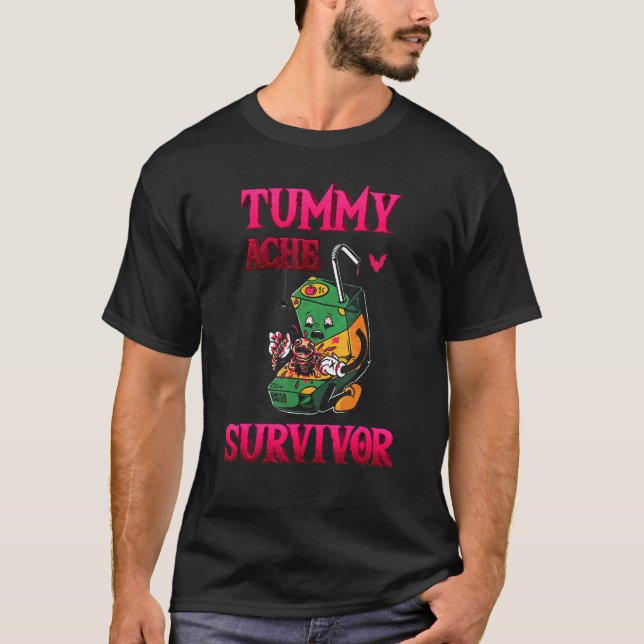Tummy Ache Survivor stomach hurt T-Shirt (Front)