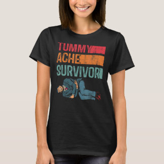 Tummy Ache Survivor  Tummy Humour Retro Vintage 9 T-Shirt