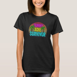 Tummy Ache Survivor Women Stomachache Girls Rainb T-Shirt