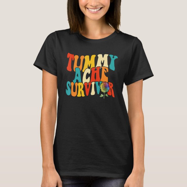 Tummy Ache Survivor  Women Stomachache Girls Sun F T-Shirt (Front)