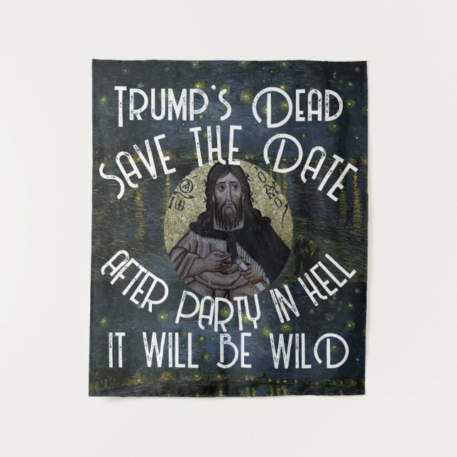 Tump Dead After Party in Hell It will Wild Trump Tapestry (Front)