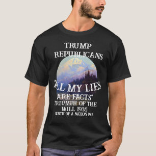 Tump Triumph of the Will 1935 Birth Nation Trump T-Shirt