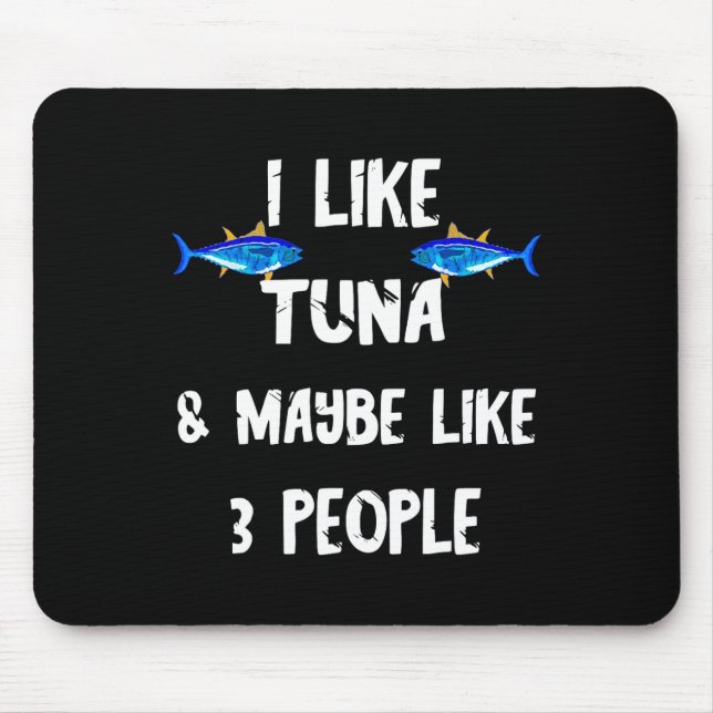 Tuna Fish Predatory Fish Tuna Box Funny Tuna  Mouse Pad (Front)