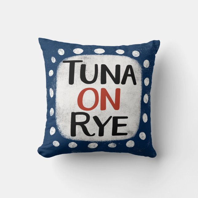Tuna On Rye Throw Pillow (Front)