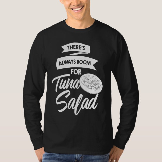 Tuna Salad  Bluefin Sandwich Recipes T-Shirt (Front)