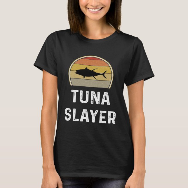 Tuna Slayer Fishing   Fisherman  Retro Fish T-Shirt (Front)