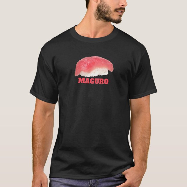 Tuna Sushi Food Graphic Maguro Nigiri For A Japane T-Shirt (Front)