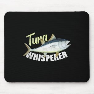 Tuna Whisperer Funny Tees For Tuna Fishing Lover Mouse Pad