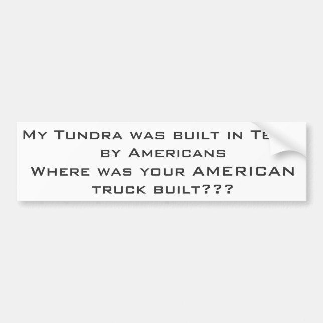 Tundra made in America Bumper Sticker (Front)