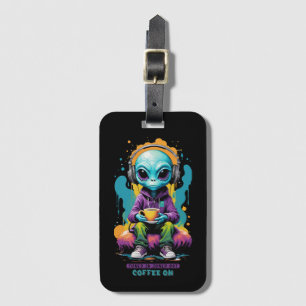 Tuned in Zoned out Coffee On   Cute Alien Art Luggage Tag