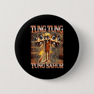 Tung Tung Tung Sahur  6 Cm Round Badge