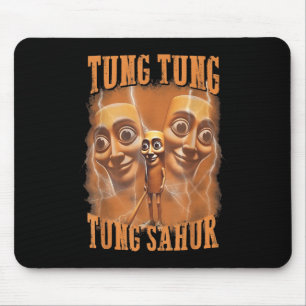 Tung Tung Tung Sahur Funny Meme Brainrot Humour Ge Mouse Pad