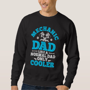 Tuning Car Repairing Cars Mechanic Tools Car Dad   Sweatshirt