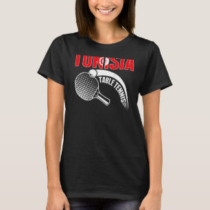 Tunisia Table Tennis Tunisia Ping Pong Team Supp T-Shirt