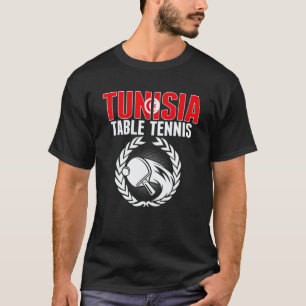 Tunisia Table Tennis   Tunisian Ping Pong Team Sup T-Shirt