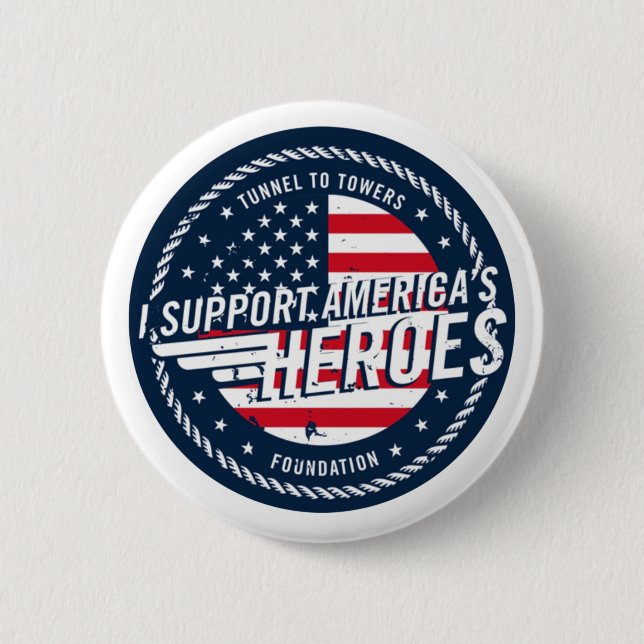 Tunnel to Tower Foundation Support Americas Heroes 6 Cm Round Badge (Front)