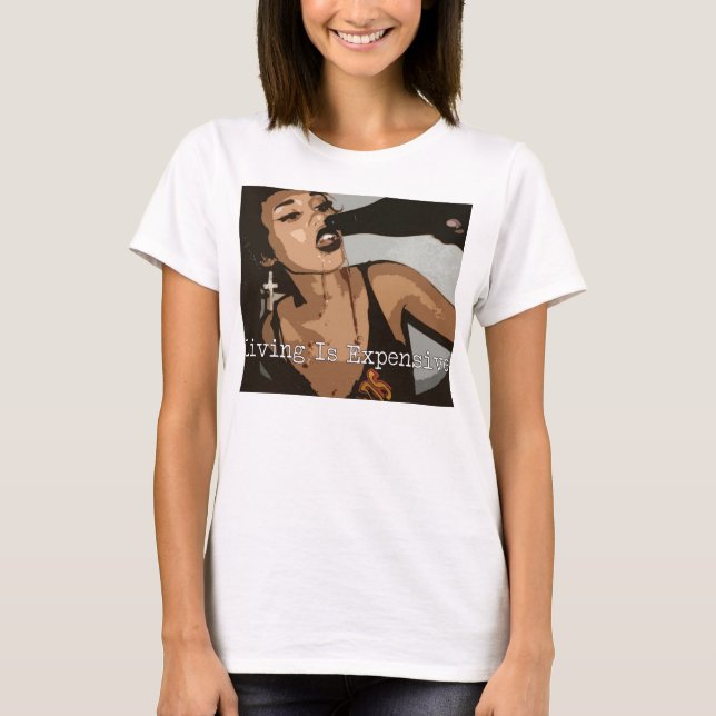 Turbo Blanco Living Is Expensive Drink Tee (Front)