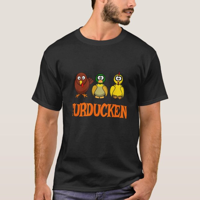 Turducken Shirt for Thanksgiving or Christmas T Sh (Front)