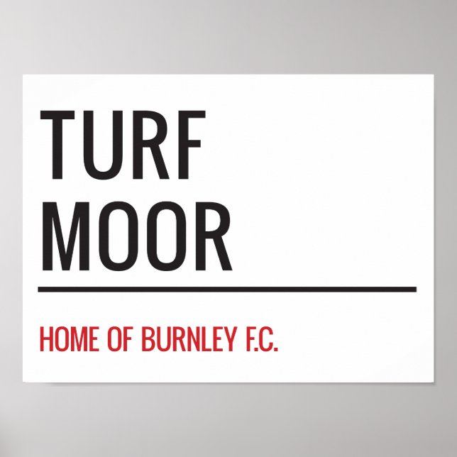 Turf Moor Street Sign (Front)