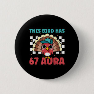 Turkey 67 Aura Six Seven Gen Z Alpha Meme Slang Bo 6 Cm Round Badge