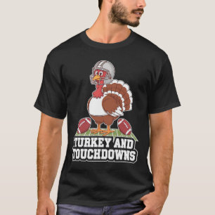 Turkey And Touchdowns Football Thanksgiving Squad T-Shirt