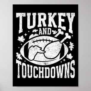 Turkey And Touchdowns Funny Thanksgiving Football Poster