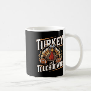 Turkey And Touchdowns Thanksgiving American Footba Coffee Mug