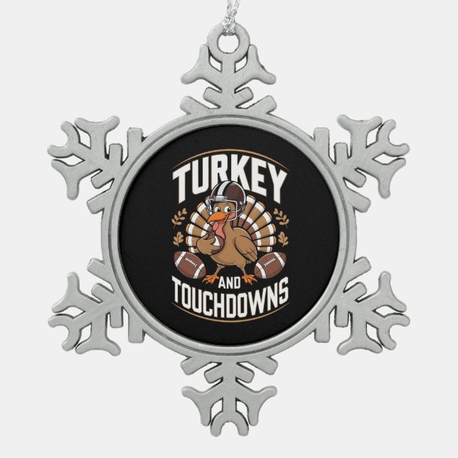 Turkey And Touchdowns Thanksgiving Football Snowflake Pewter Christmas Ornament (Front)