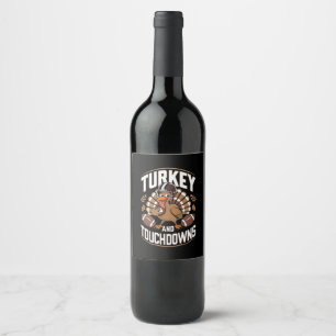 Turkey And Touchdowns Thanksgiving Football Wine Label