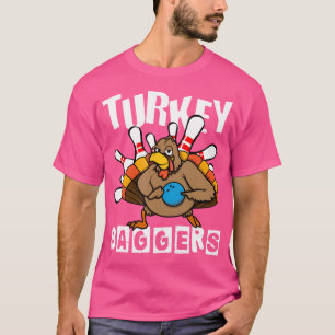 Turkey Baggers Bowling Lover Funny Happy Thanksgiv T-Shirt