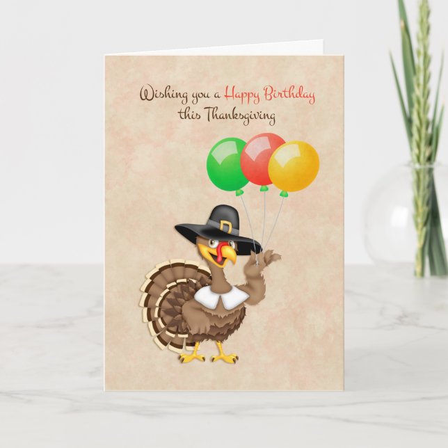 Turkey, Balloons, Thanksgiving Birthday Holiday Card (Front)