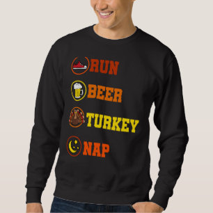 Turkey Beer Thanksgiving Feast Harvest Alcohol Sle Sweatshirt
