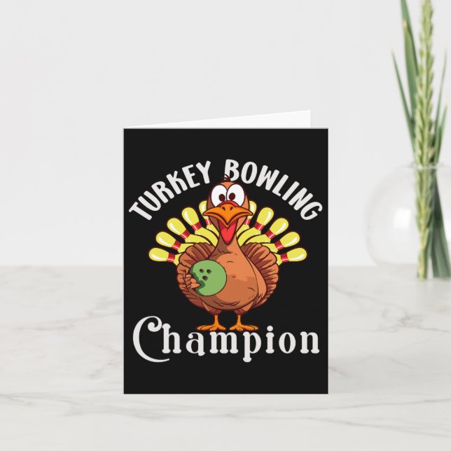Turkey Bowling Champion Funny Turkey Thanksgiving  Card (Front)