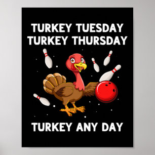 Turkey Bowling Thanksgiving Bowler Strike Spare Bo Poster