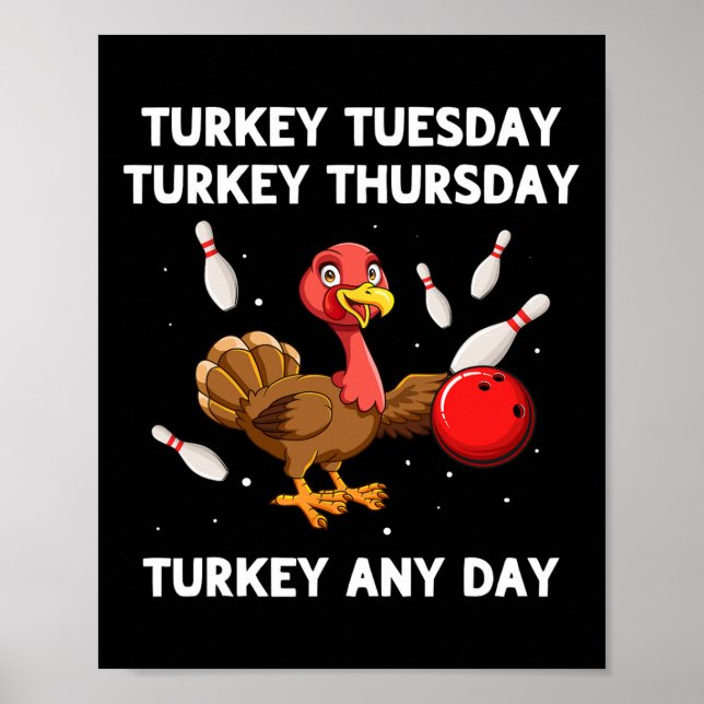 Turkey Bowling Thanksgiving Bowler Strike Spare Bo Poster (Front)