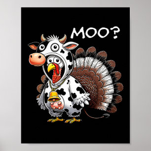 Turkey Cow Funny Turkey Moo Cow Thanksgiving Men B Poster