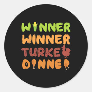Turkey Dinner Winner Thanksgiving Fall Fun Fall Ha Classic Round Sticker