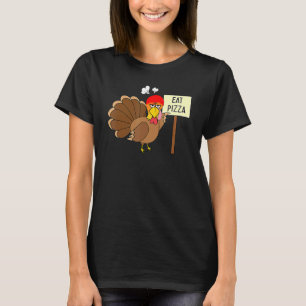 Turkey Eat Pizza Adult Vegan Kids Thanksgiving 1 T-Shirt