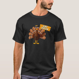 Turkey Eat Pizza Adult Vegan Kids  Thanksgiving T-Shirt