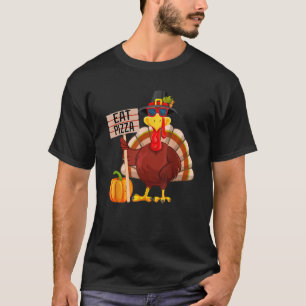 Turkey Eat Pizza Vegan Kids  Thanksgiving Women Me T-Shirt